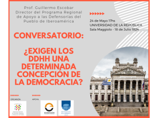 Conversatorio ¿Exigen los DDHH una determinada concepción de la democracia?