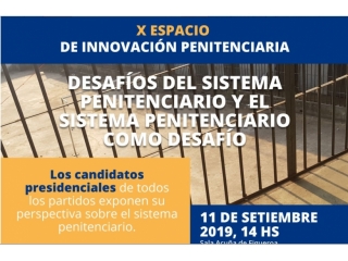 Desafíos del sistema penitenciario y el sistema penitenciario como desafío 