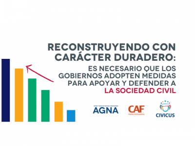 Reconstruyendo con carácter duradero: Es necesario que los gobiernos adopten medidas para apoyar y defender a la sociedad civil
