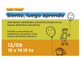 Taller virtual: Siento Luego Aprendo: abordando habilidades socioemocionales en las nuevas dinámicas educativas
