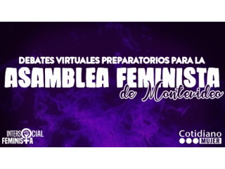 Debates virtuales preparatorios de la Asamblea Feminista de Montevideo
