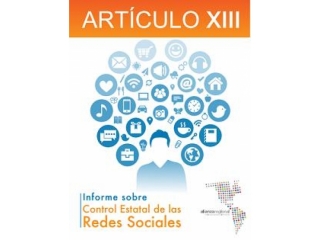 Informe Artículo XIII “Control Estatal de las Redes Sociales”