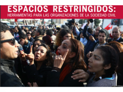 Incidencia política en espacios restringidos: Herramientas para organizaciones de la sociedad civil