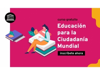 Curso gratuito: Educación para la Ciudadanía Mundial
