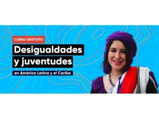 Curso en línea | Desigualdades y Juventudes en América Latina y el Caribe 