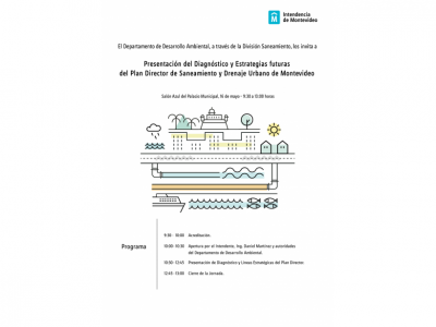 “Presentación del Diagnóstico y Estrategias futuras del Plan Director de Saneamiento y Drenaje Urbano de Montevideo”