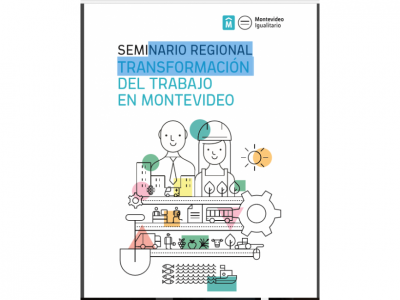 Seminario Regional: Transformación del Trabajo en Montevideo