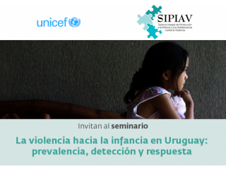 Seminario “La violencia hacia la infancia en Uruguay: prevalencia, detección y respuesta