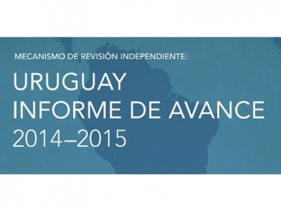 Informe de revisión independiente del segundo Plan de acción de Gobierno Abierto del Uruguay 2014 – 2016